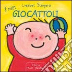 I miei giocattoli. Ediz. illustrata libro