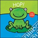 Hop! Ediz. illustrata libro