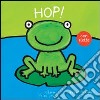 Hop! Ediz. illustrata libro