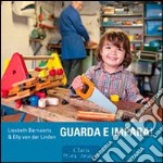 Guarda e impara! Ediz. illustrata