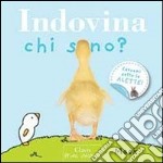 Indovina chi sono? Ediz. illustrata libro