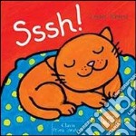 Sssh! Ediz. illustrata libro