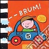 Brum! Ediz. illustrata libro