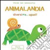 Animalandia. Ediz. illustrata libro