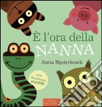 È l'ora della nanna. Ediz. illustrata libro