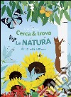 Cerca & trova la natura. Ediz. illustrata libro di Zabransky Kerstin