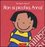 Non si picchia, Anna! libro