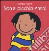 Non si picchia, Anna! libro