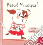 Presto! Mi scappa! Ediz. illustrata libro