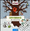 Inverno da scoprire. Ediz. illustrata libro di Versteeg Lizelot