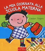 La mia giornata alla scuola materna libro