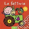 La fattoria. Ediz. a colori libro