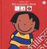 Non si picchia, Anna! InBook. Ediz. illustrata libro