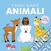 I miei amici animali. Ediz. a colori libro