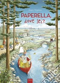 Paperella, dove sei? Ediz. a colori libro