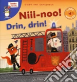 Niii-noo! Drin, drin! Ediz. a colori libro