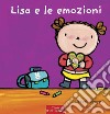 Lisa e le emozioni. Ediz. a colori libro