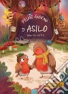 Primo giorno d'asilo! Ediz. a colori libro