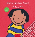 Non si picchia, Anna! Ediz. italiana e araba libro