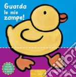 Guarda le mie zampe! Ediz. a colori libro