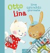 Una splendida giornata. Otto & Lina. Ediz. a colori libro di Van der Linden Elly Diederen Suzanne