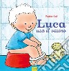 Luca usa il vasino. Ediz. a colori libro di Oud Pauline