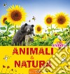 Animali & natura. Ediz. a colori libro di Mack