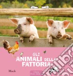 Gli animali della fattoria. Ediz. a colori