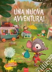 Una nuova avventura! Ediz. a colori
