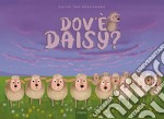 Dov'è Daisy? Ediz. a colori libro