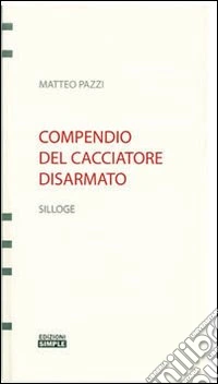 Compendio del cacciatore disarmato libro