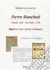 Pietro Bianchedi (Pollenza 1836-Loro Piceno 1918). Biografia di un musicista marchigiano libro di Sparapani Marilena