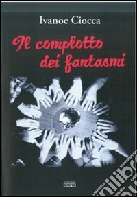 Il complotto dei fantasmi