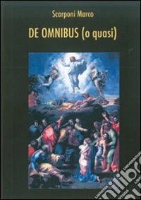 De omnibus (o quasi) libro