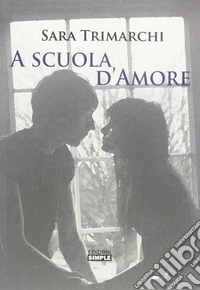 A scuola d'amore libro