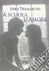 A scuola d'amore libro