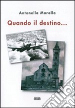 Quando il destino... libro