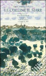 Le colline, il mare libro