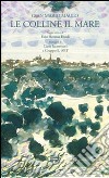 Le colline, il mare libro di Maulo G. Mario