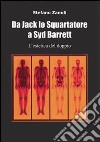 Da Jack lo Squartatore a Syd Barrett l'estetica del doppio libro