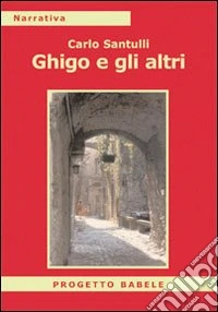Ghigo e gli altri libro