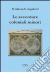 Le avventure coloniali minori libro