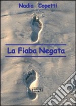 La fiaba negata libro