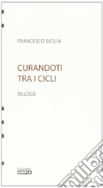 Curandoti tra i cicli libro