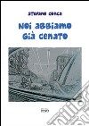 Noi abbiamo già cenato libro