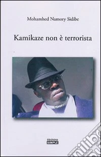 Kamikaze non è terrorista libro