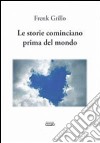 Le storie cominciano prima del mondo libro