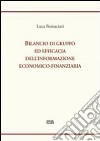 Bilancio di gruppo ed efficacia dell'informazione economico-finanziaria libro