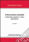 Infortunistica stradale. L'intervento urgente e i rilievi planimetrici libro