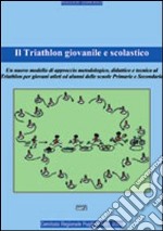 Il triathlon giovanile e scolastico libro